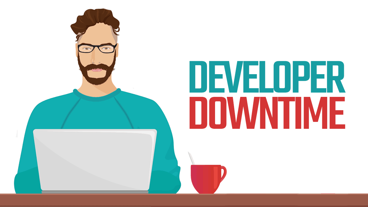 Developer Downtime