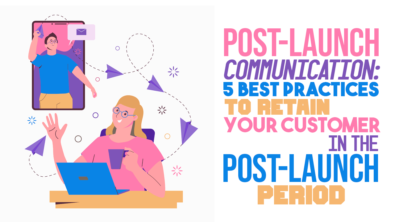 customer retention post-launch