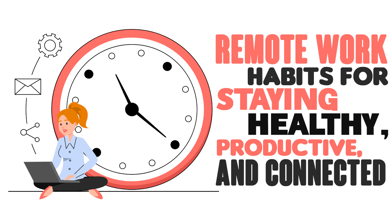 remote work habits